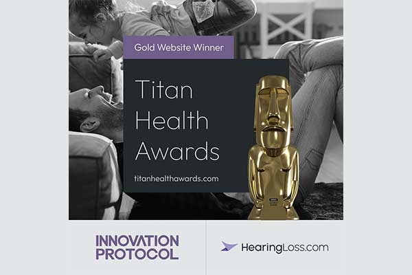 TITAN Health Awards News: HearingLoss.com has been honored with a Gold Award at the 2023 TITAN Health Awards!